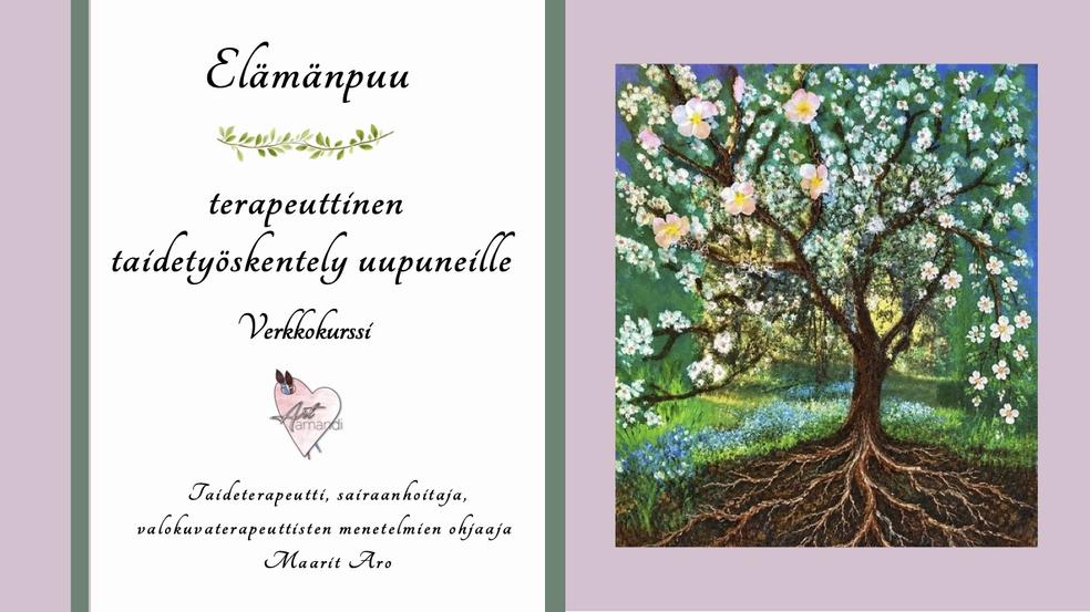 Elämänpuu -terapeuttinen taidetyöskentely uupumuksesta toipumiseen by Art Amandi
